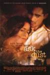 Buy and daunload romance theme muvi «Ask the Dust» at a tiny price on a fast speed. Put interesting review about «Ask the Dust» movie or find some amazing reviews of another men.