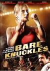 Get and download action theme muvi «Bare Knuckles» at a low price on a high speed. Leave your review about «Bare Knuckles» movie or find some fine reviews of another visitors.