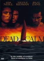 Purchase and dawnload horror-theme muvi trailer «Dead Calm» at a little price on a superior speed. Leave your review on «Dead Calm» movie or find some other reviews of another ones.