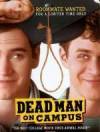Get and daunload comedy theme movie trailer «Dead Man on Campus» at a small price on a high speed. Write interesting review about «Dead Man on Campus» movie or find some other reviews of another persons.