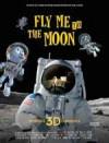 Get and daunload animation-theme muvy trailer «Fly Me to the Moon» at a little price on a high speed. Place interesting review on «Fly Me to the Moon» movie or read other reviews of another people.