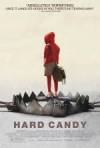 Get and dwnload drama-genre movie trailer «Hard Candy» at a small price on a best speed. Leave your review about «Hard Candy» movie or read thrilling reviews of another fellows.