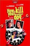 Get and daunload drama theme movie «How to Kill Your Neighbor's Dog» at a tiny price on a superior speed. Leave interesting review about «How to Kill Your Neighbor's Dog» movie or find some picturesque reviews of another visitors.