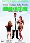 Buy and dwnload comedy theme muvi «Human Nature» at a little price on a best speed. Leave interesting review on «Human Nature» movie or read amazing reviews of another persons.