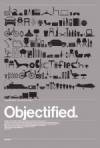 Get and daunload documentary-genre movie «Objectified» at a cheep price on a best speed. Add your review on «Objectified» movie or find some fine reviews of another buddies.