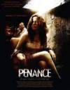 Get and dwnload thriller-theme movie «Penance» at a little price on a super high speed. Write interesting review on «Penance» movie or find some fine reviews of another ones.