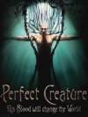 Get and daunload drama genre movie trailer «Perfect Creature» at a tiny price on a best speed. Leave your review on «Perfect Creature» movie or read picturesque reviews of another persons.