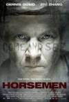 Purchase and download mystery theme movie «The Horsemen» at a tiny price on a high speed. Add your review about «The Horsemen» movie or find some picturesque reviews of another visitors.