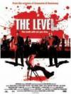 Purchase and dwnload action-genre movy trailer «The Level» at a tiny price on a fast speed. Add interesting review about «The Level» movie or read thrilling reviews of another people.