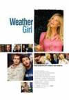Buy and dawnload comedy-theme muvi trailer «Weather Girl» at a small price on a best speed. Put some review on «Weather Girl» movie or find some thrilling reviews of another men.