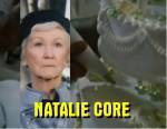 The photo image of Natalie Core. Down load movies of the actor Natalie Core. Enjoy the super quality of films where Natalie Core starred in.