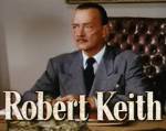 The photo image of Robert Keith. Down load movies of the actor Robert Keith. Enjoy the super quality of films where Robert Keith starred in.