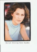 The photo image of Moriah 'Shining Dove' Snyder. Down load movies of the actor Moriah 'Shining Dove' Snyder. Enjoy the super quality of films where Moriah 'Shining Dove' Snyder starred in.