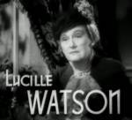 The photo image of Lucile Watson. Down load movies of the actor Lucile Watson. Enjoy the super quality of films where Lucile Watson starred in.