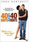 Buy and dwnload comedy genre muvi trailer «40 Days and 40 Nights» at a small price on a super high speed. Add your review about «40 Days and 40 Nights» movie or read picturesque reviews of another buddies.