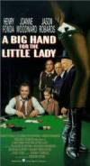Buy and dawnload comedy-genre muvy «A Big Hand for the Little Lady» at a cheep price on a super high speed. Leave some review on «A Big Hand for the Little Lady» movie or read thrilling reviews of another visitors.