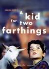 Purchase and dwnload drama genre muvi trailer «A Kid for Two Farthings» at a small price on a fast speed. Put your review about «A Kid for Two Farthings» movie or find some other reviews of another people.