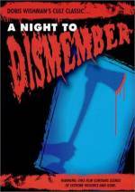 Get and dawnload horror-genre movie «A Night to Dismember» at a little price on a best speed. Put interesting review on «A Night to Dismember» movie or find some amazing reviews of another fellows.