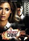 Get and daunload mystery theme movy trailer «A Teacher's Crime» at a cheep price on a best speed. Write interesting review on «A Teacher's Crime» movie or find some other reviews of another fellows.