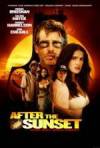 Get and dwnload crime theme movy trailer «After the Sunset» at a cheep price on a high speed. Put some review on «After the Sunset» movie or find some fine reviews of another people.