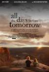 Purchase and daunload romance-theme muvy «All the Days Before Tomorrow» at a little price on a high speed. Put some review on «All the Days Before Tomorrow» movie or read picturesque reviews of another men.