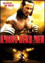 Buy and dawnload action-theme muvy trailer «Among Dead Men» at a tiny price on a fast speed. Place interesting review about «Among Dead Men» movie or read fine reviews of another persons.