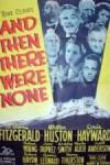 Get and download thriller theme movie «And Then There Were None» at a cheep price on a superior speed. Place interesting review on «And Then There Were None» movie or find some picturesque reviews of another fellows.