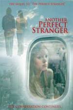 Buy and daunload drama genre muvi trailer «Another Perfect Stranger» at a small price on a super high speed. Put some review about «Another Perfect Stranger» movie or read amazing reviews of another people.