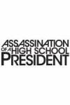 Purchase and dwnload comedy-theme muvy «Assassination of a High School President» at a low price on a high speed. Place your review on «Assassination of a High School President» movie or find some thrilling reviews of another men.