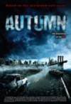 Get and dwnload horror-genre muvi «Autumn» at a little price on a fast speed. Place your review about «Autumn» movie or read thrilling reviews of another buddies.