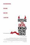 Get and dawnload drama genre movy trailer «Before the Devil Knows You're Dead» at a cheep price on a super high speed. Leave interesting review on «Before the Devil Knows You're Dead» movie or read other reviews of another people.