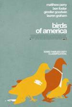 Purchase and dwnload comedy-genre muvi trailer «Birds of America» at a little price on a superior speed. Write your review on «Birds of America» movie or find some other reviews of another ones.