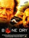 Buy and download thriller-genre muvy «Bone Dry» at a cheep price on a high speed. Put interesting review about «Bone Dry» movie or find some amazing reviews of another persons.