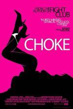 Get and dwnload drama genre movy «Choke» at a cheep price on a best speed. Write interesting review about «Choke» movie or read thrilling reviews of another visitors.