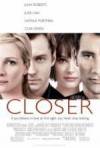 Purchase and daunload short genre muvy trailer «Closer» at a small price on a high speed. Write your review on «Closer» movie or read thrilling reviews of another ones.