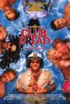 Purchase and dwnload horror theme muvy «Club Dread» at a little price on a high speed. Leave interesting review about «Club Dread» movie or read other reviews of another visitors.