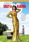 Purchase and dwnload comedy-theme muvi «Crazy in Alabama» at a low price on a fast speed. Leave interesting review on «Crazy in Alabama» movie or read thrilling reviews of another persons.