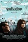 Get and download romance genre movy «Dedication» at a cheep price on a fast speed. Add your review about «Dedication» movie or find some amazing reviews of another men.