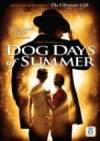 Buy and dwnload muvi «Dog Days of Summer» at a tiny price on a super high speed. Put interesting review about «Dog Days of Summer» movie or find some fine reviews of another visitors.