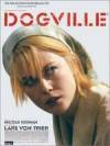 Buy and dawnload drama theme movy «Dogville» at a tiny price on a best speed. Write your review about «Dogville» movie or find some amazing reviews of another men.