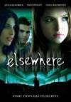 Get and dwnload thriller-theme movy «Elsewhere» at a low price on a superior speed. Put interesting review on «Elsewhere» movie or find some fine reviews of another persons.