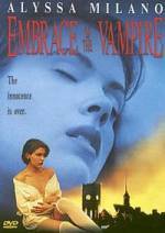 Buy and dwnload horror-genre muvi «Embrace of the Vampire» at a low price on a high speed. Add some review about «Embrace of the Vampire» movie or find some other reviews of another visitors.