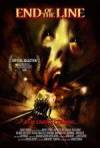 Get and daunload horror-genre muvi «End of the Line» at a low price on a superior speed. Leave interesting review about «End of the Line» movie or find some fine reviews of another persons.