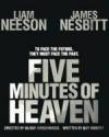 Purchase and dwnload drama-genre muvi trailer «Five Minutes of Heaven» at a little price on a superior speed. Leave some review about «Five Minutes of Heaven» movie or find some thrilling reviews of another people.