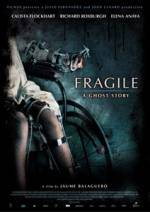 Buy and dwnload drama-genre movy «Fragile» at a tiny price on a high speed. Write some review about «Fragile» movie or read picturesque reviews of another buddies.