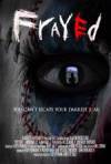 Buy and dawnload thriller-theme muvy «Frayed» at a low price on a superior speed. Write your review on «Frayed» movie or find some other reviews of another buddies.