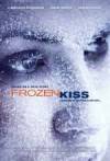 Get and download drama-theme movy «Frozen Kiss» at a little price on a superior speed. Write your review on «Frozen Kiss» movie or read other reviews of another buddies.