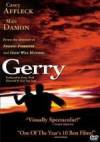 Get and dawnload drama-genre muvi «Gerry» at a small price on a best speed. Add your review on «Gerry» movie or read picturesque reviews of another fellows.