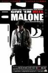 Purchase and dwnload action theme muvy «Give 'em Hell, Malone» at a little price on a best speed. Add your review on «Give 'em Hell, Malone» movie or find some picturesque reviews of another ones.