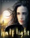 Get and dwnload thriller-theme movie «Half Light» at a low price on a superior speed. Put some review about «Half Light» movie or read other reviews of another ones.